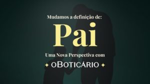 Mudamos a definição de "pai"